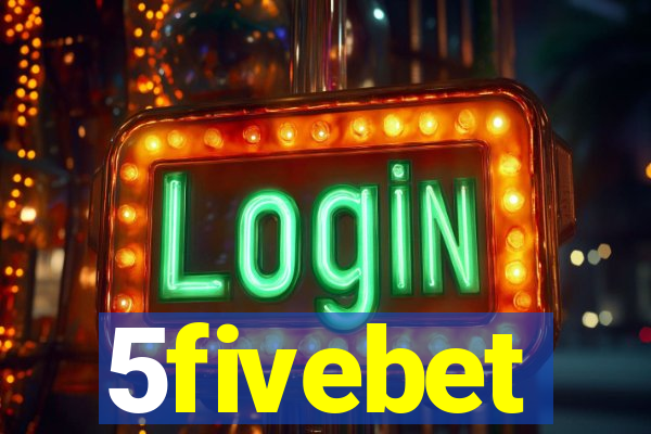 5fivebet