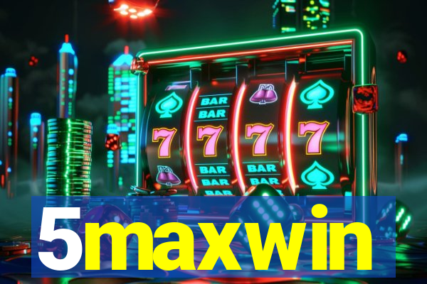 5maxwin