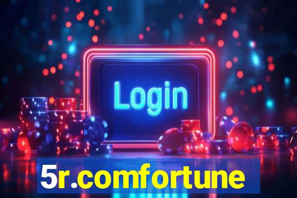 5r.comfortune