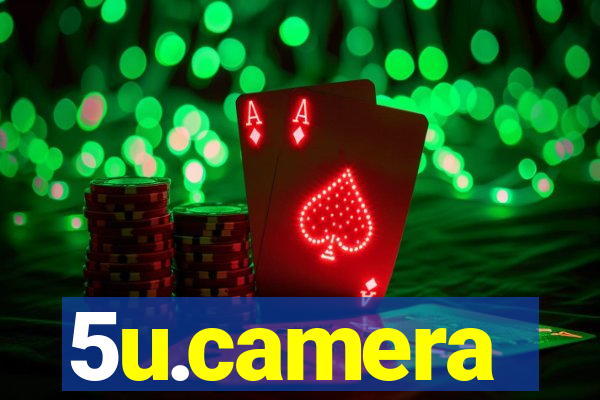 5u.camera