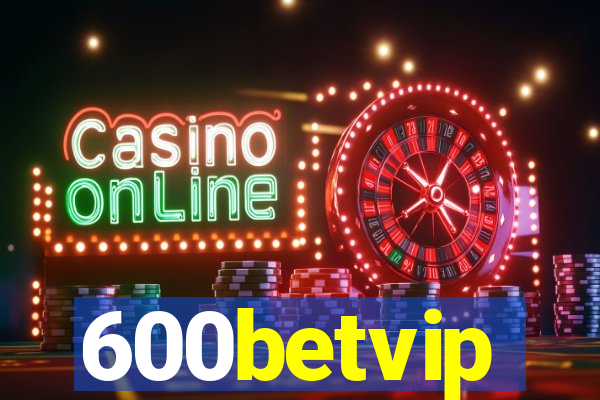 600betvip
