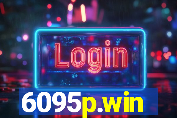 6095p.win