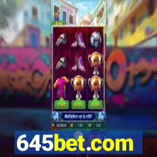 645bet.com