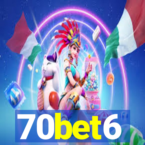 70bet6