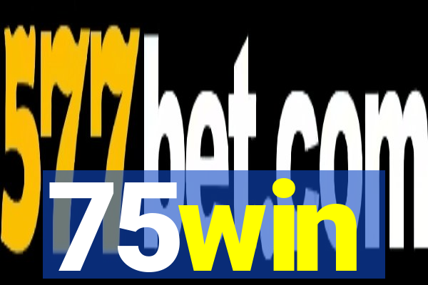 75win