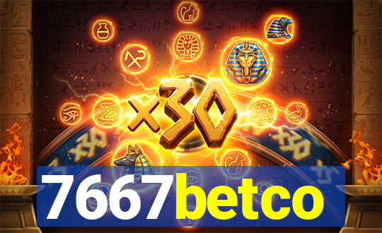 7667betco