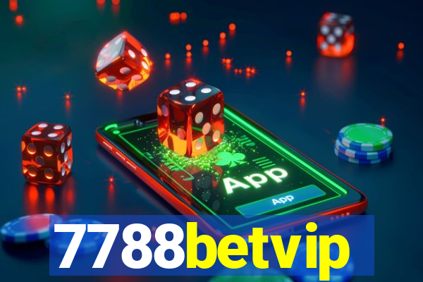 7788betvip