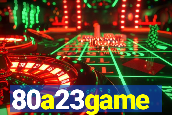 80a23game