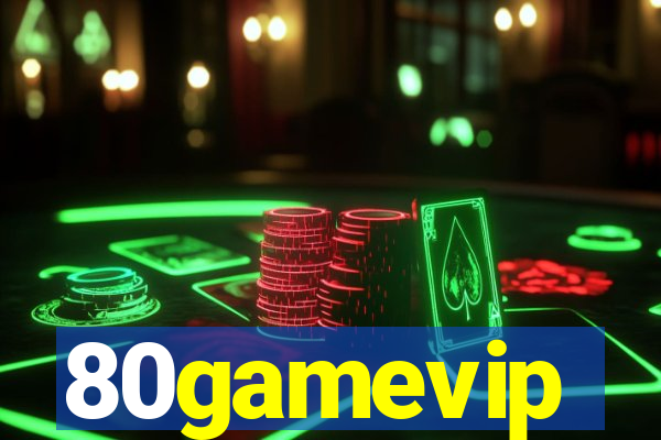80gamevip