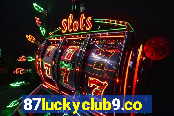 87luckyclub9.com