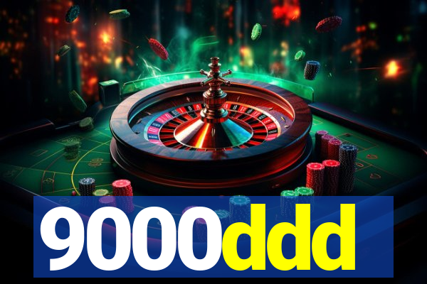 9000ddd