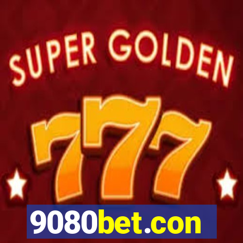 9080bet.con