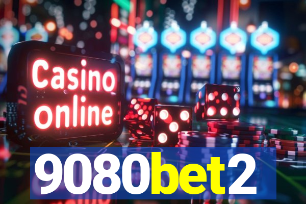 9080bet2