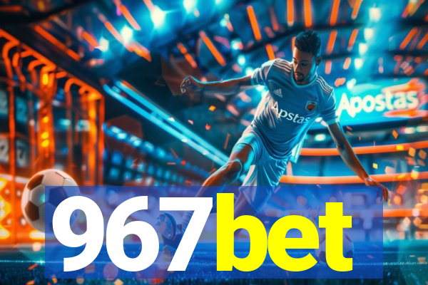 967bet