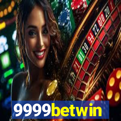 9999betwin