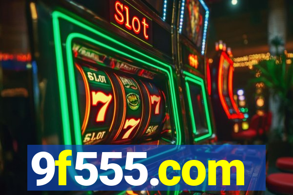 9f555.com