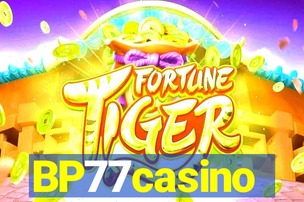 BP77casino