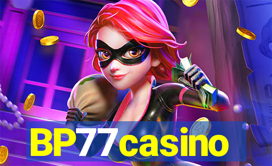 BP77casino
