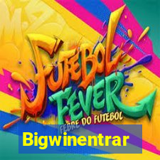 Bigwinentrar