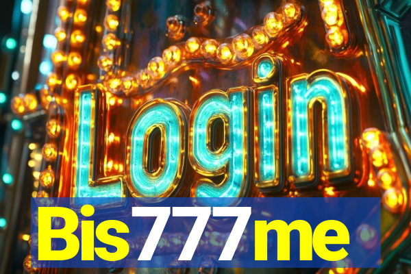 Bis777me