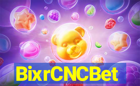 BixrCNCBet