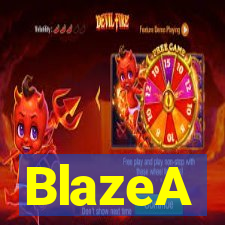 BlazeA