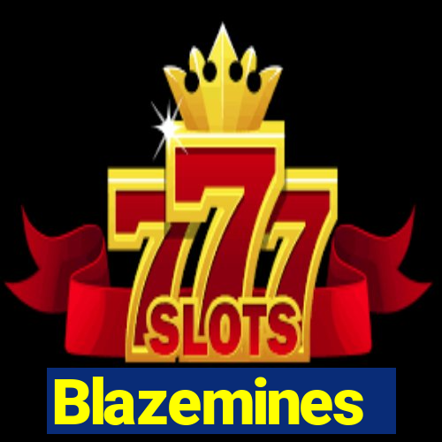 Blazemines