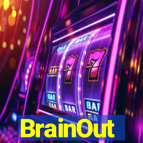 BrainOut