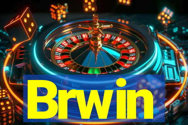 Brwin