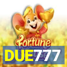 DUE777
