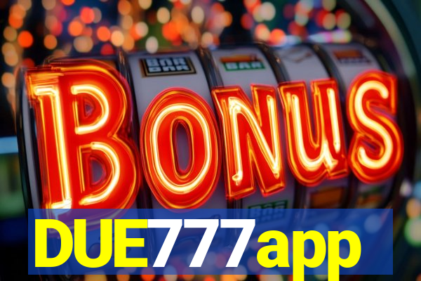 DUE777app