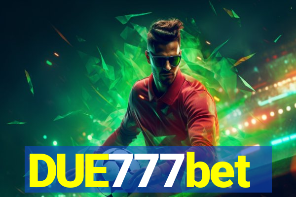 DUE777bet