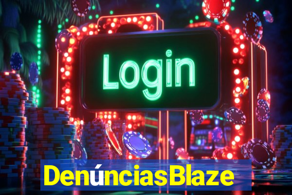 DenúnciasBlaze