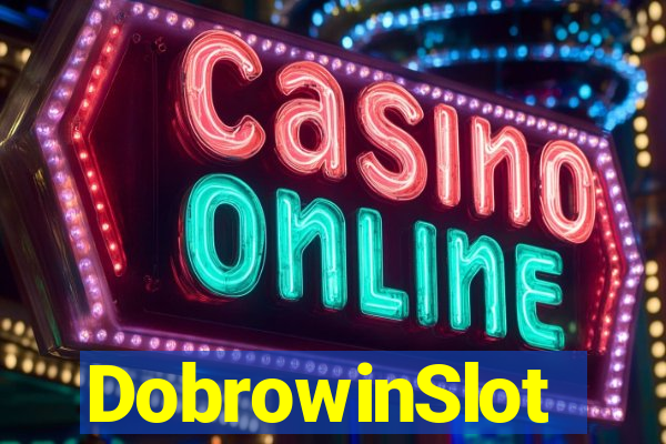 DobrowinSlot