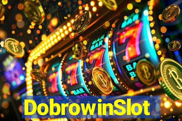 DobrowinSlot