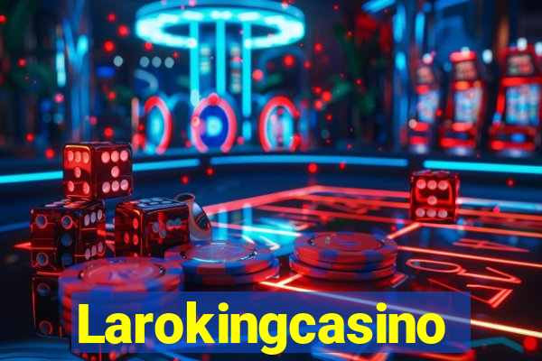 Larokingcasino