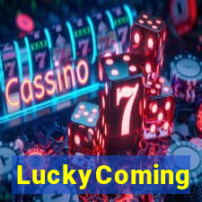 LuckyComing