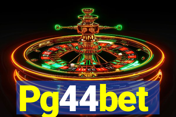 Pg44bet
