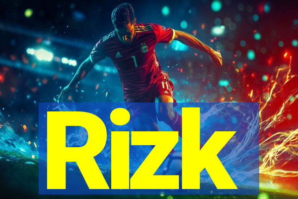Rizk