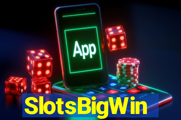 SlotsBigWin