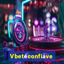 Vbetéconfiável