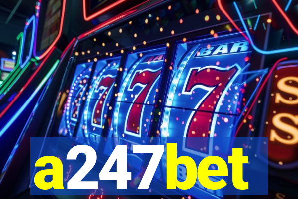 a247bet