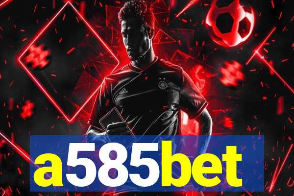 a585bet