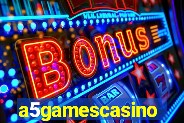 a5gamescasino