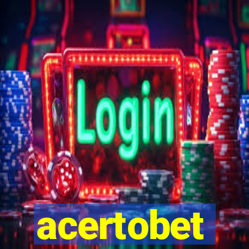acertobet