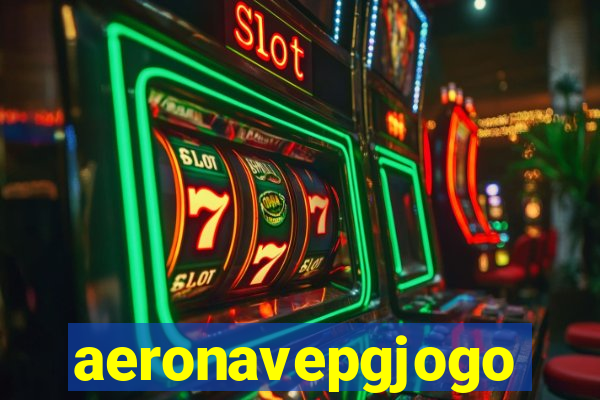 aeronavepgjogo