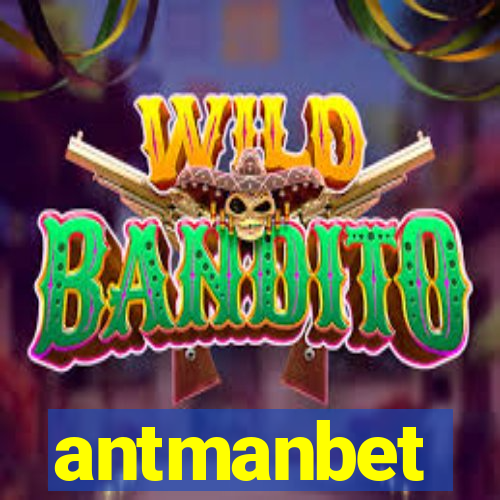 antmanbet
