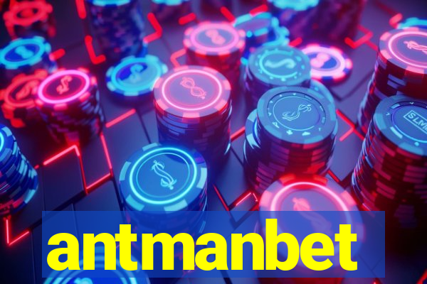 antmanbet