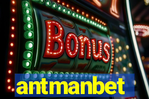 antmanbet