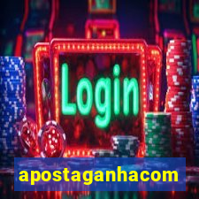 apostaganhacom
